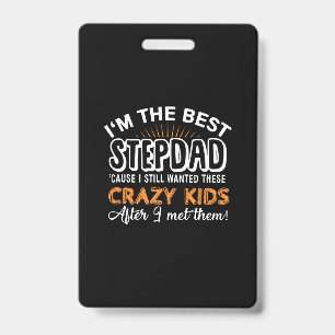 Grandfather Gift   I Am The Best Step Dad Badge
