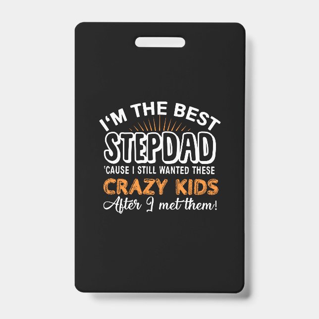 Grandfather Gift | I Am The Best Step Dad Badge (Front)