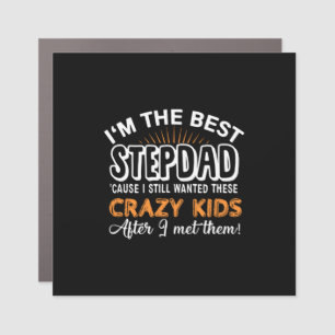 Grandfather Gift   I Am The Best Step Dad Car Magnet