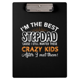 Grandfather Gift I Am The Best Step Dad Clipboard