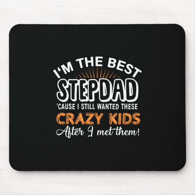 Grandfather Gift | I Am The Best Step Dad Mouse Pad (Front)