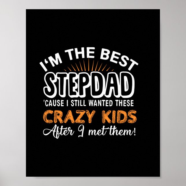 Grandfather Gift | I Am The Best Step Dad Poster (Front)