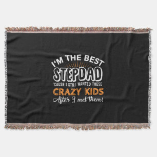 Grandfather Gift I Am The Best Step Dad Throw Blanket