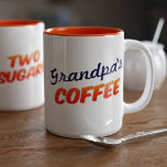 Grandfather Grandpa Name Two Sugars Coffee Mug<br><div class="desc">Two sugars for Grandpa - he needs it. You can change the text to his name. Helpful mug for all dads and grandpa's</div>