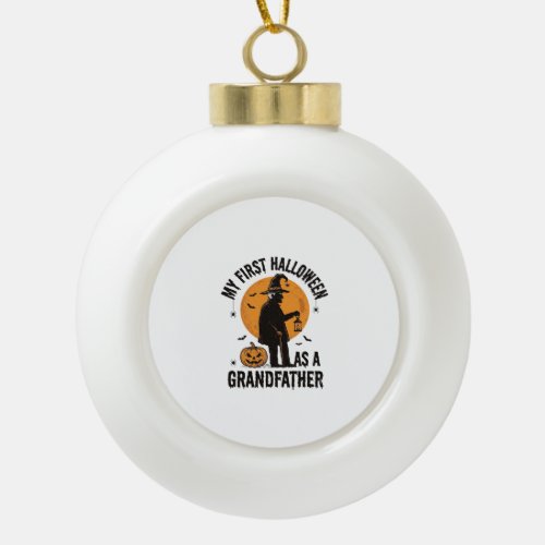 Grandfather Halloween Shirt First Spooky Grandpa_1 Ceramic Ball Christmas Ornament