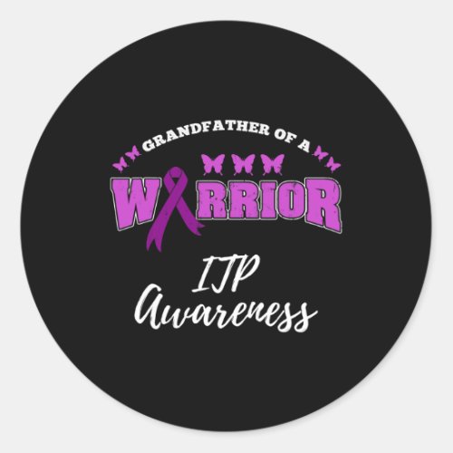 Grandfather Of A Warrior Itpawareness Itp Warrior Classic Round Sticker