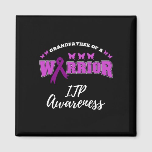 Grandfather Of A Warrior Itpawareness Itp Warrior Magnet