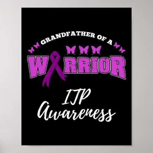 Grandfather Of A Warrior Itpawareness Itp Warrior Poster