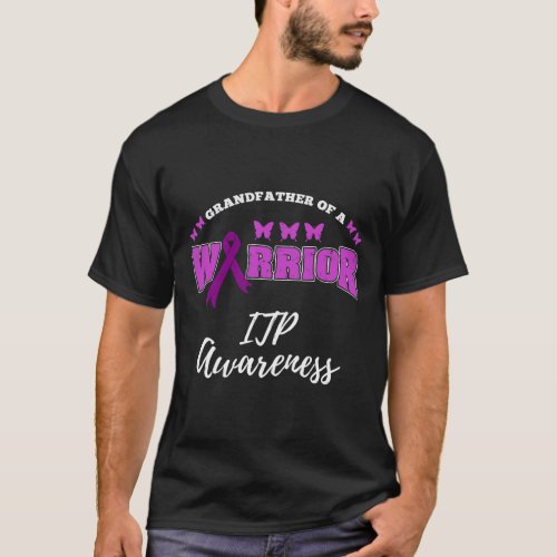 Grandfather Of A Warrior Itpawareness Itp Warrior T_Shirt