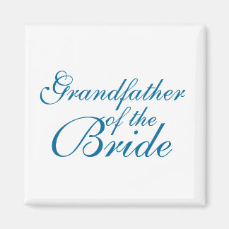 Grandfather of the Bride Magnet