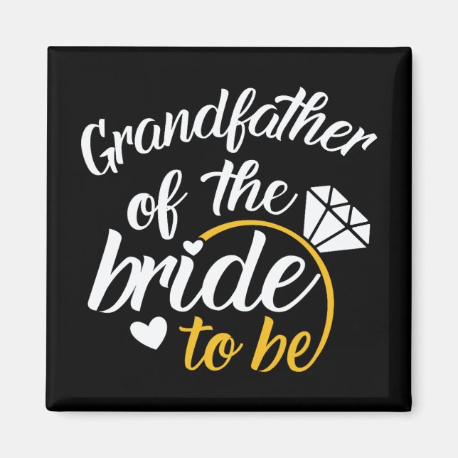 Grandfather Of The Bride-to-be Big Wedding Day  Magnet (Front)