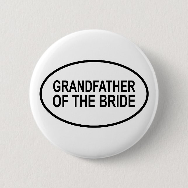 Grandfather of the Bride Wedding Oval Pinback Button (Front)