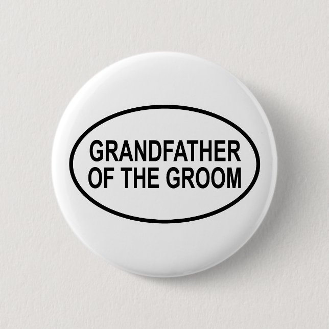 Grandfather of the Groom Wedding Oval Pinback Button (Front)