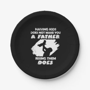 Grandfather Quotes   A Father Raising Them Does Paper Plates