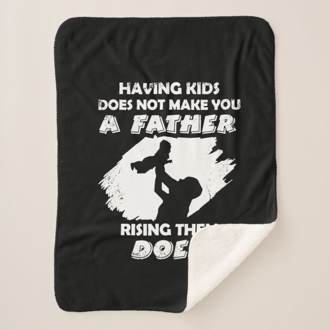 Grandfather Quotes | A Father Raising Them Does Sherpa Blanket (Front)