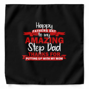 Grandfather Quotes   Amazing Step Daddy Bandana