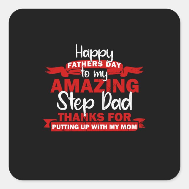 Grandfather Quotes | Amazing Step Daddy Square Sticker (Front)