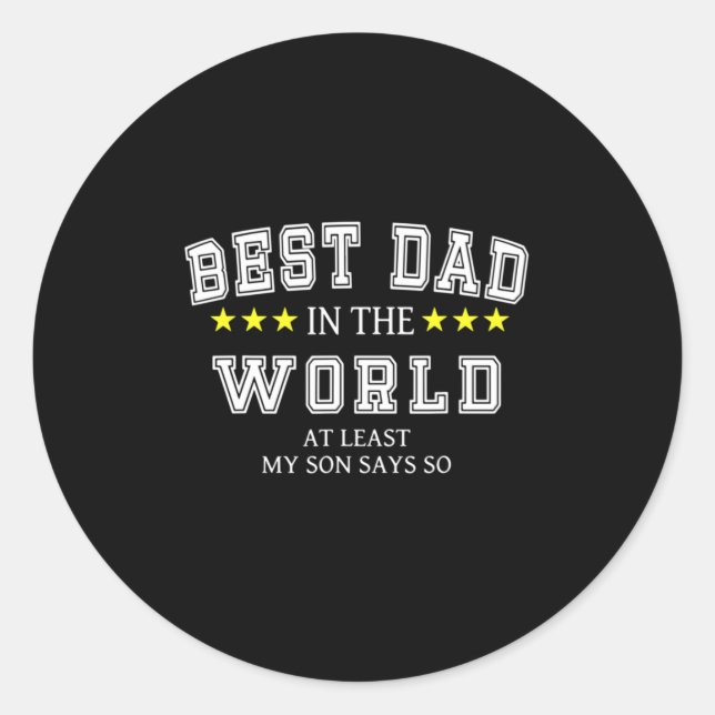 Grandfather Quotes | Best Dad In The World Classic Round Sticker (Front)