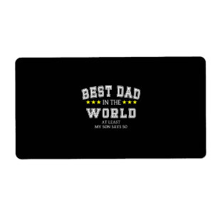 Grandfather Quotes   Best Dad In The World Label
