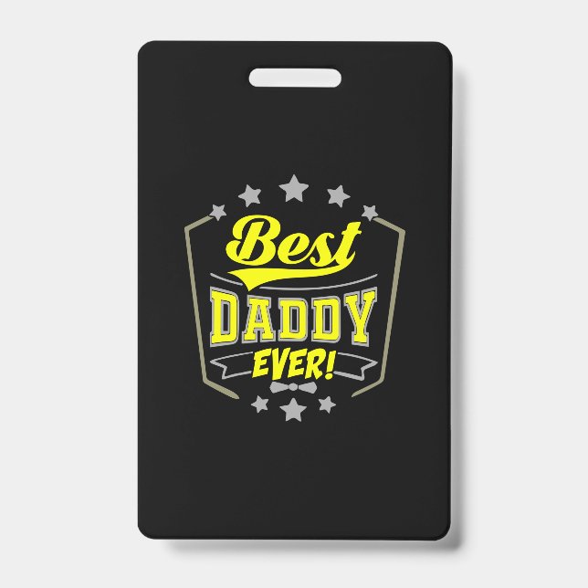 Grandfather Quotes | Best Daddy Ever Badge (Front)