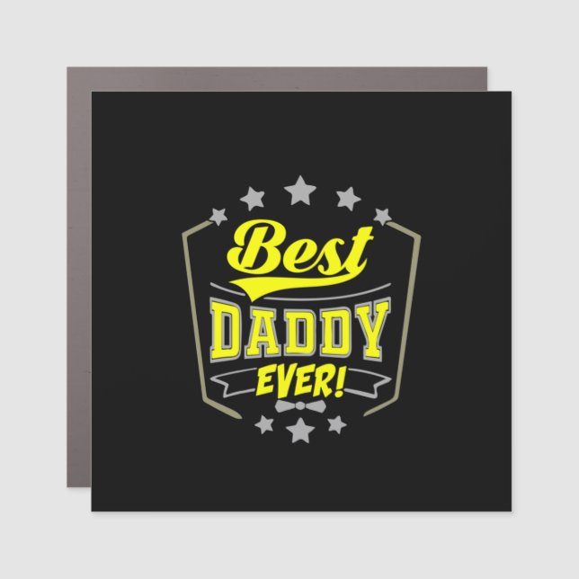 Grandfather Quotes | Best Daddy Ever Car Magnet (Front)