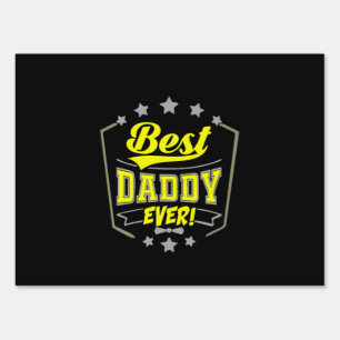 Grandfather Quotes   Best Daddy Ever Sign