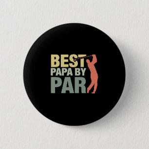 Grandfather Quotes Best Papa By Par Golf Button