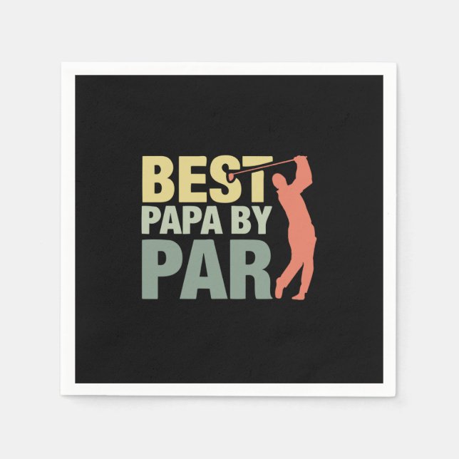 Grandfather Quotes | Best Papa By Par Golf Napkins (Front)