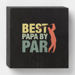 Grandfather Quotes   Best Papa By Par Golf Wooden Box Sign