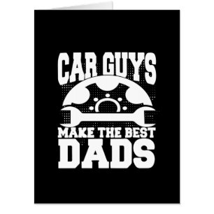 Grandfather Quotes   Car Guys Make The Best Dads Card