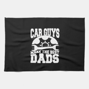 Grandfather Quotes Car Guys Make The Best Dads Kitchen Towel