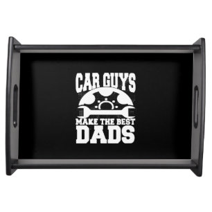 Grandfather Quotes Car Guys Make The Best Dads Serving Tray