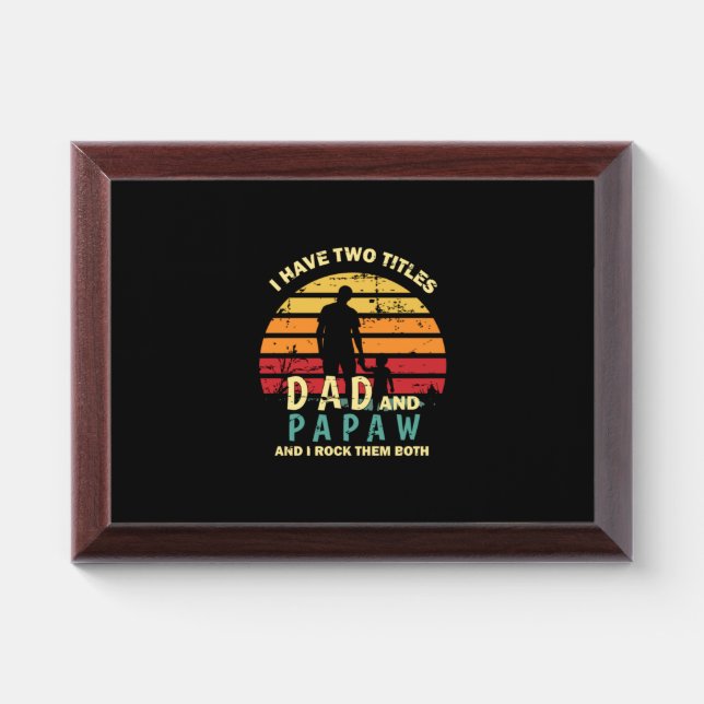 Grandfather Quotes | Dad And Papa I Rock Them Award Plaque (Horizontal)