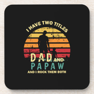 Grandfather Quotes   Dad And Papa I Rock Them Beverage Coaster