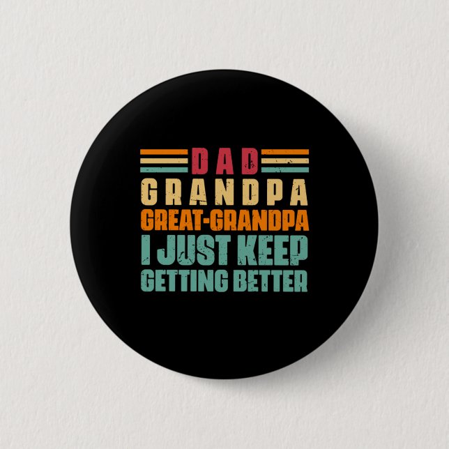 Grandfather Quotes | Dad Great Grandpa Button (Front)