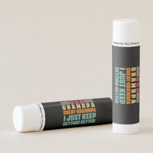 Grandfather Quotes Dad Great Grandpa Lip Balm