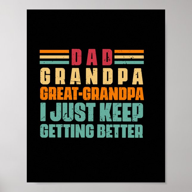 Grandfather Quotes | Dad Great Grandpa Poster (Front)