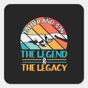 Grandfather Quotes Father And Son The Legend Square Sticker