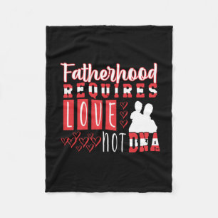 Grandfather Quotes   Fatherhood Requires Love Fleece Blanket