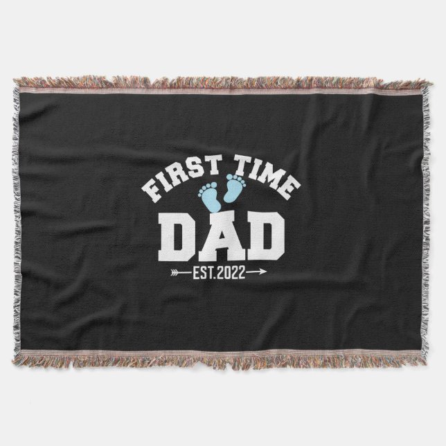 Grandfather Quotes | First Time Dad 2022 Throw Blanket (Front)