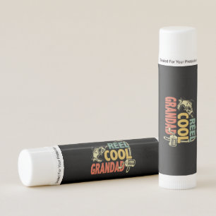 Grandfather Quotes Fishing Cool Grandad Lip Balm