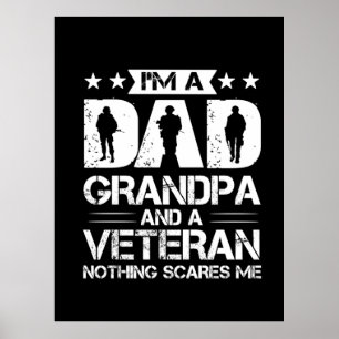 Grandfather Quotes   I Am A Dad And A Veteran Poster