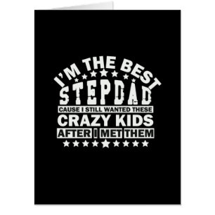 Grandfather Quotes   I Am The Best Stepdad Card