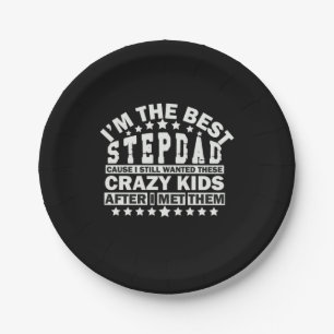 Grandfather Quotes   I Am The Best Stepdad Paper Plates
