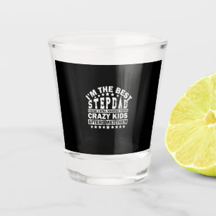 Grandfather Quotes I Am The Best Stepdad Shot Glass