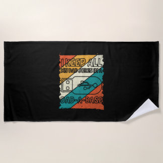 Grandfather Quotes | I Keep All My Dad Beach Towel