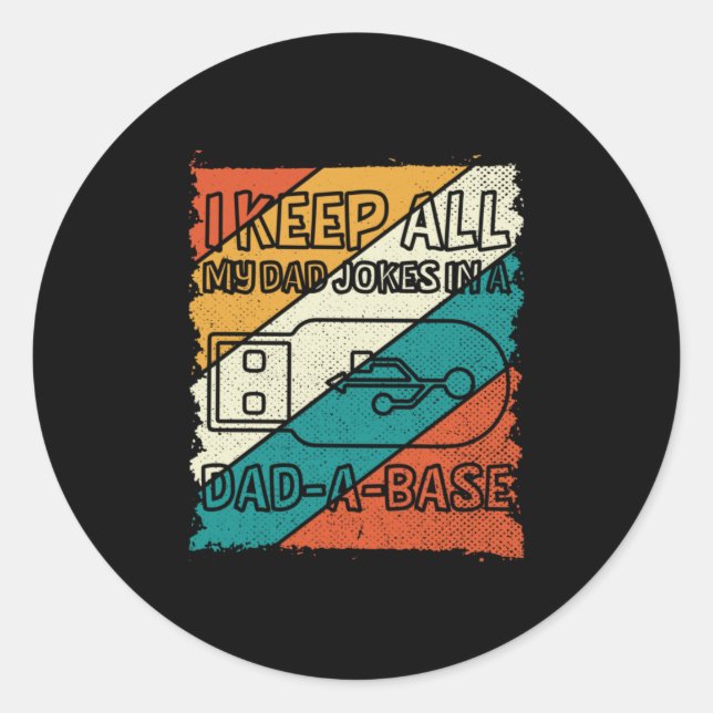 Grandfather Quotes | I Keep All My Dad Classic Round Sticker (Front)