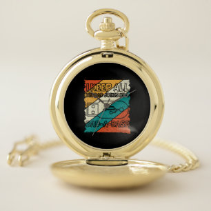 Grandfather Quotes   I Keep All My Dad Pocket Watch