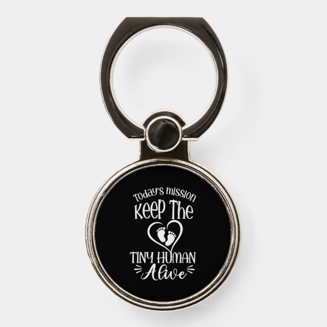 Grandfather Quotes | Keep The Tiny Human Alive Phone Ring Stand (Front)