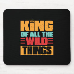 Grandfather Quotes   King Of All The Wild Things Mouse Pad
